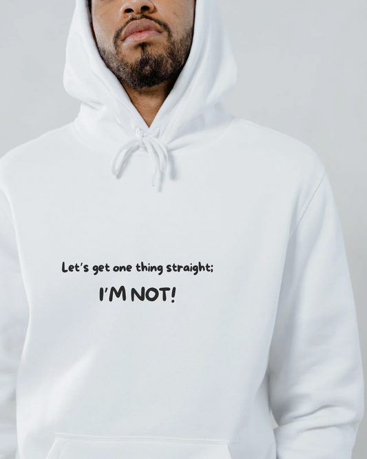 Hoodie “I’m not!”